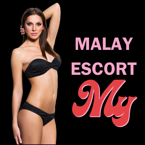 Malay Escort My